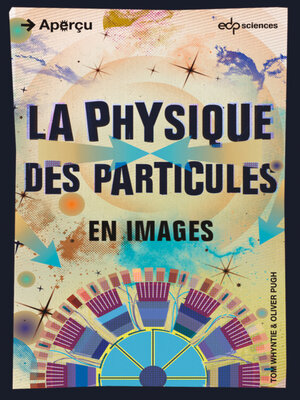 cover image of La physique des particules en images